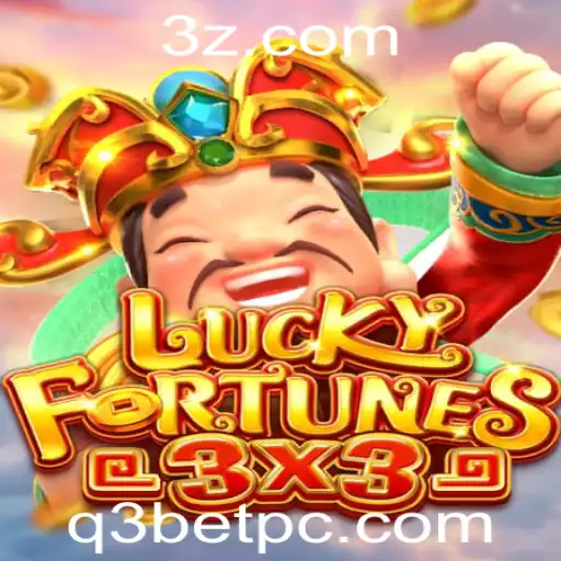 q3bet - Descubra o Desafio e a Emoção do Jogo 'LUCKYFORTUNES3x3'