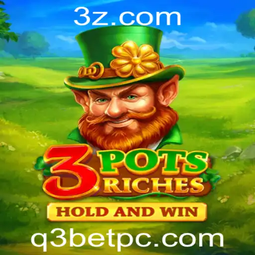 Descubra a Emoção do Jogo 3potsRiches e Como Aumentar Suas Chances com o q3bet
